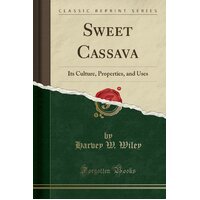 Sweet Cassava Harvey W Wiley Paperback Book