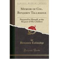 Memoir of Col. Benjamin Tallmadge Paperback Book