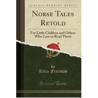 Norse Tales Retold Ritza Freeman Paperback Book