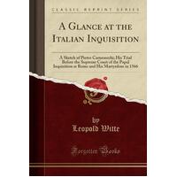 A Glance at the Italian Inquisition Leopold Witte Paperback Book
