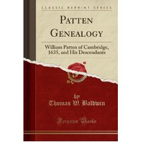 Patten Genealogy Thomas W Baldwin Paperback Book