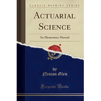 Actuarial Science -Ninian Glen Book