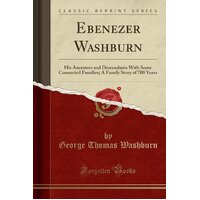 Ebenezer Washburn George Thomas Washburn Paperback Book
