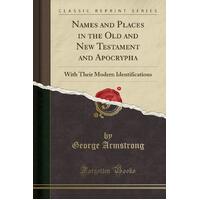 Names and Places in the Old and New Testament and Apocrypha Paperback Book
