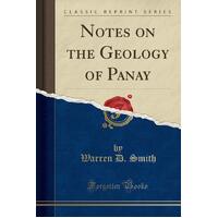 Notes on the Geology of Panay (Classic Reprint) Paperback Book