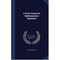 A First Course In Mathematical Statistics - CE Weatherburn