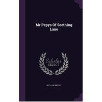 Mr Pepys Of Seething Lane - Cecil Abernethy