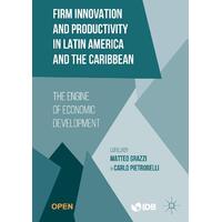 Firm Innovation and Productivity in Latin America and the Caribbean Book