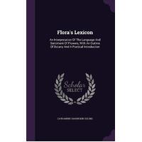 Flora's Lexicon Catharine Harbeson Esling Paperback Book