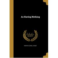 As Having Nothing - Hester Caldwell Oakley