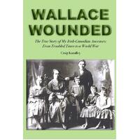 Wallace Wounded Craig Kanalley Paperback Book