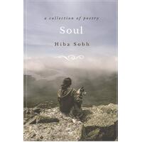 Soul: a Collection of Poetry Hiba Sobh Paperback Book