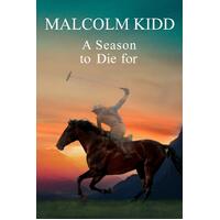 A Season to Die for Malcolm Kidd Paperback Novel Book