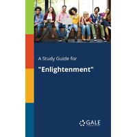 A Study Guide for "Enlightenment" Cengage Learning Gale Paperback Book