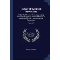 History of the Greek Revolution Paperback Book