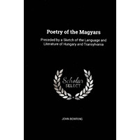 Poetry of the Magyars Poetry Book