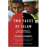 The Two Faces of Islam: Saudi Fundamentalism and Its Role in Terrorism