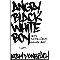 Angry Black White Boy -Adam Mansbach Novel Book
