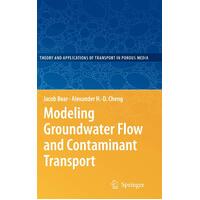 Modeling Groundwater Flow and Contaminant Transport Hardcover Book