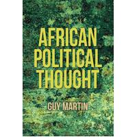 African Political Thought Guy Martin Paperback Book