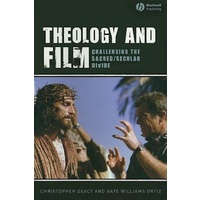 Theology and Film -Challenging the Sacred/Secular Divide - Religion Book