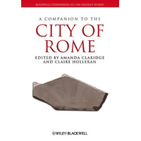 A Companion to the City of Rome: Blackwell Companions to the Ancient World