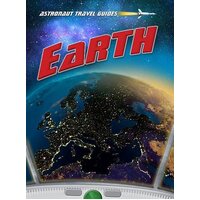 Earth: Astronaut Travel Guides Nick Hunter Paperback Book