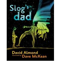 Slog's Dad Dave McKean David Almond Paperback Novel Book