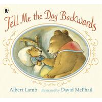 Tell Me the Day Backwards David McPhail Albert Lamb Paperback Book