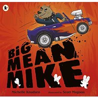 Big Mean Mike -Michelle Knudsen,Scott Magoon Children's Book
