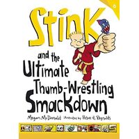 Stink and the Ultimate Thumb-Wrestling Smackdown Paperback Book
