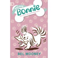 Bad Dog Bonnie (Bonnie) Sarah McMenemy Bel Mooney Paperback Book