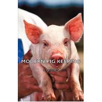 Modern Pig Keeping H. P. Jaques Paperback Book