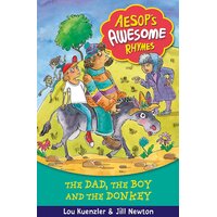 Aesop's Awesome Rhymes: The Dad, the Boy and the Donkey: Book 8 Paperback
