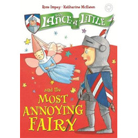 Sir Lance-a-Little and the Most Annoying Fairy: Book 3 (Sir Lance-a-Little) - 