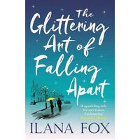 The Glittering Art of Falling Apart Ilana Fox Paperback Novel Book