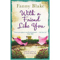 With A Friend Like You -Fanny Blake Fiction Book