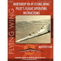 Northrop YB-49 Flying Wing: Pilot's Flight Operating Instructions Book