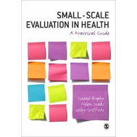 Small-Scale Evaluation in Health: A Practical Guide Book