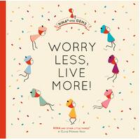 Worry Less, Live More! Nash, Eloise Morandi,Baldwin, Mary Paperback Book