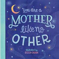 You are a Mother Like No Other -Becca Cahan Health & Wellbeing Book