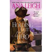 Holding Out for a Hero: The Frasers Ana Leigh Paperback Book