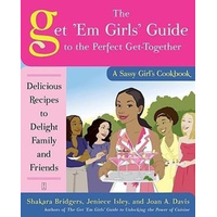 The Get 'em Girls' Guide to the Perfect Get-Together Book
