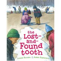 The Lost-And-Found Tooth Adam Gustavson Louise Borden Hardcover Book