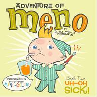 Uh-Oh Sick! (Adventure of Meno) [Board book] Paperback Book