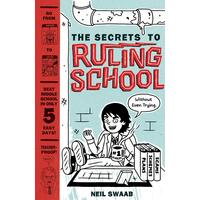 Secrets to Ruling School (Without Even Trying) (Secrets to Ruling School #1) Book