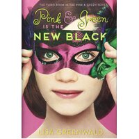 Pink & Green Is the New Black: Pink & Green Book Three Hardcover Book
