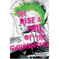 The Rise and Fall of the Gallivanters M. J. Beaufrand Hardcover Book