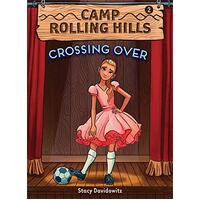 Crossing Over: (Camp Rolling Hills #2) (Camp Rolling Hills) Paperback Book