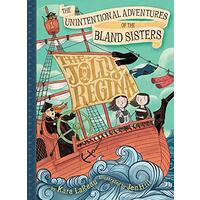 The Unintentional Adventures of the Bland Sisters: The Jolly Regina: Book 1